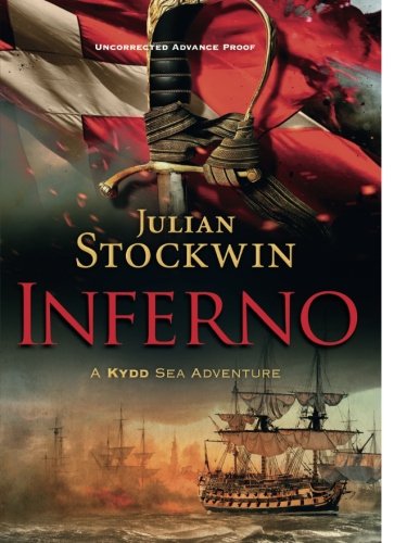 Inferno: A Kydd Sea Adventure, Book 17 (Kydd Sea Adventures)