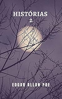 Livro Histórias 2: A segunda parte da coleção de contos do grande Edgar Allan Poe