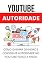Livro Como Ganhar Dinheiro no Youtube: Aprenda Como Trabalhar no Youtube e Ganhar Dinheiro na Internet