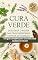 Livro Cura Verde: Descubra o Poder das Ervas Medicinais Contra as Doenças : Um guia completo para uma vida mais saudável e natural