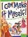 I Can Make It Myself!: Bible Story Crafts for Preschoolers by 