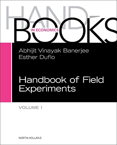 Handbook of Field Experiments, Volume 1 (Handbook of Economic Field Experiments)