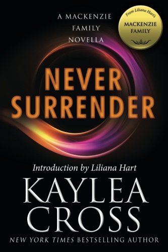 Never Surrender: A MacKenzie Family Novella (The MacKenzie Family)
