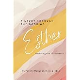 A Study Through The Book of Esther: Embracing God's Providence