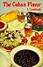 Cuban Flavor: A Cookbook