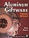 Aluminum Giftware (A Schiffer Book for Collectors)