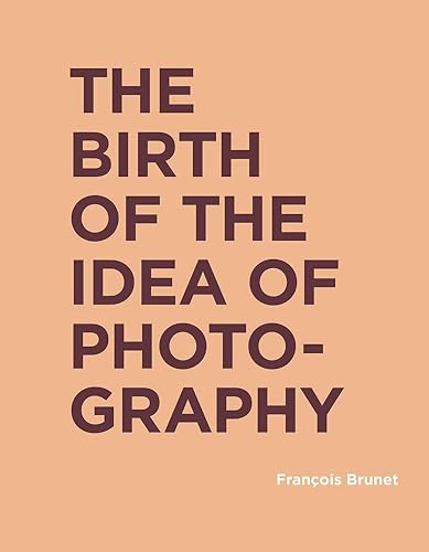 Download The Birth of the Idea of Photography PDF