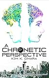 A Chronetic Perspective (The Chronography Records Book 2)
