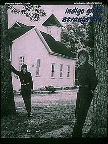 Indigo Girls Strange Fire Indigo Girls Amazon Com Books
