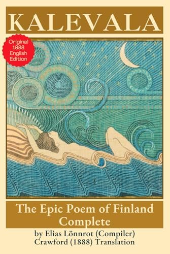 The Kalevala: Epic of the Finnish People (English and Finnish