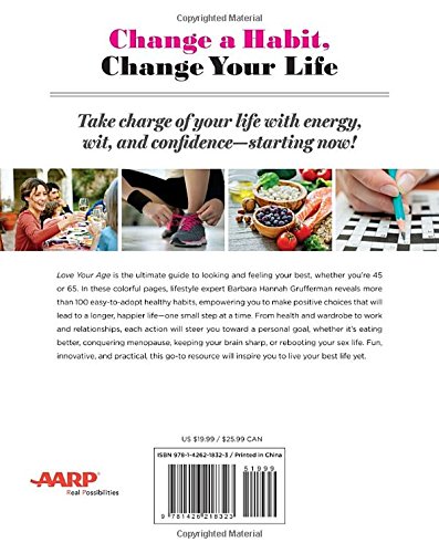 Love Your Age: The Small-Step Solution to a Better, Longer, Happier Life
