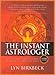 The Instant Astrologer by Lyn Birkbeck