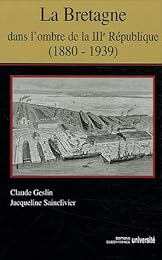 La  Bretagne dans l'ombre de la IIIe République
