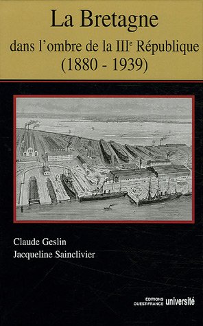 La  Bretagne dans l'ombre de la IIIe République