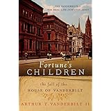 Fortune's Children: The Fall of the House of Vanderbilt
