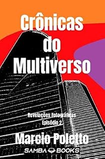 Livro Crônicas do Multiverso: Revelações Fotográficas - Episódio 2