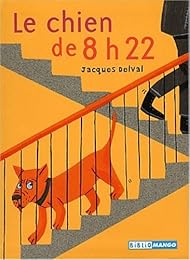 Le  chien de 8h22
