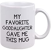 Godfather Godmother gifts - My Favorite Goddaughter Gave Me This Mug - Funny Mug for Godfather Godmother - Unique Birthday Baptism Christmas Gifts for Godfather Godmother From Goddaughter Tea Cup 11oz