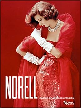 Norell: Master of American Fashion Norell: Master of American Fashion