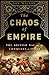 The Chaos of Empire: The British Raj and the Conquest of India