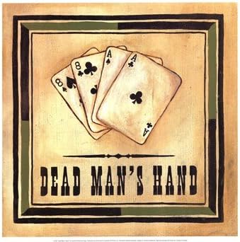 Dead Man's Hand - Poster by Jocelyne Anderson-Tapp (15.75 x 15.75)