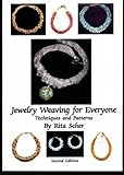 Jewelry Weaving for Everyone by 