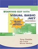 Starting out with Visual Basic.NET (Gaddis Series) by