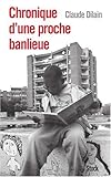Image de Chronique d'une proche banlieue (French Edition)