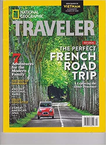 National Geographic Traveler April 2015 The Perfect French Road Trip:  Amazon.com: Books