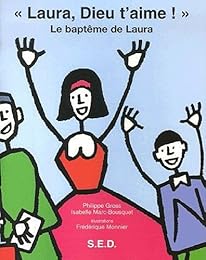 " Laura, Dieu t'aime !"