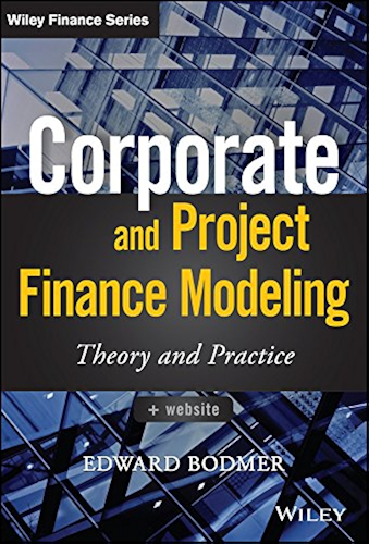 Download Corporate and Project Finance Modeling: Theory and Practice (Wiley Finance) (English Edition) PDF
