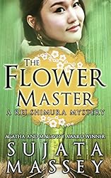 The Flower Master: A Rei Shimura Mystery (Rei Shimura Mysteries Book 3)