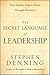 The Secret Language of Leadership: How Leaders Inspire Action Through Narrative