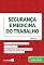 Livro Segurança e Medicina do Trabalho