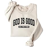 GVABRLN Christian Sweatshirts for Women God Is Good All the Time Fleece Lined Sweatshirt Jesus Religious Faith Pullover Tops