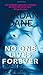 No One Lives Forever (No One Series)