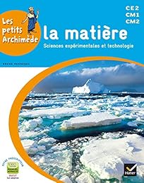 La  matière, sciences expérimentales et technologie