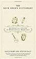 The Rock Snob's Dictionary: An Essential Lexicon of Rockological Knowledge