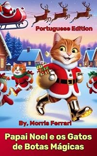 Livro Papai Noel e os Gatos de Botas Mágicas: Nosso Planeta Precisa de Ajuda Imediata!