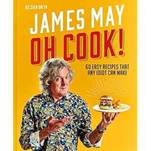 Oh Cook!: One Man’s Quest for the Perfect Meal
