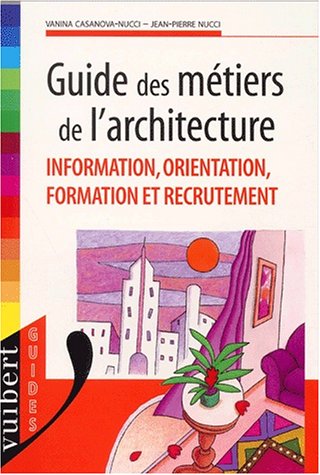 Guide des métiers de l'architecture