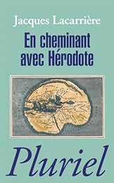 En cheminant avec Hérodote