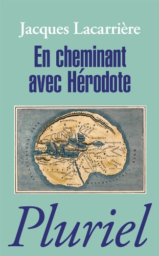 En cheminant avec Hérodote
