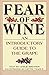 Fear of Wine: An Introductory Guide to the Grape