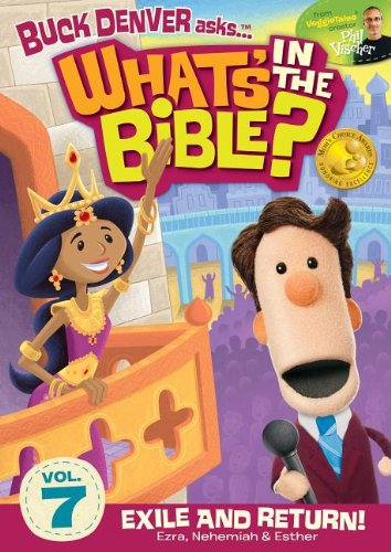 Buck Denver Asks...What's in the Bible? 7: Exile and Return!