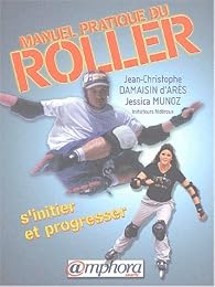 Manuel pratique du roller