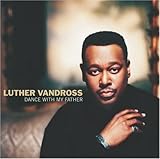 Luther Vandross Album: «Dance With My Father» (Front side)