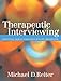 Therapeutic Interviewing: Essential Skills and Contexts of Counseling