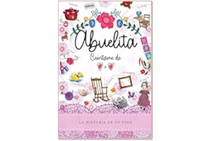 Abuelita, Cuéntame de Corazón a Corazón la Historia de tu Vida. El regalo especial para conservar las costumbres mexicanas de tu familia