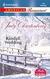 Randall Wedding: Brides for Brothers (Harlequin American Romance, No 950)